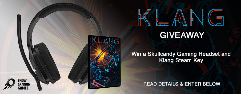 Win a Skullcandy Gaming Headset and Klang Steam Key